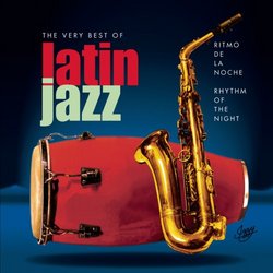Ritmo De La Noche: Very Best of Latin Jazz