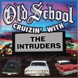 Old School Cruzin With the Intruders