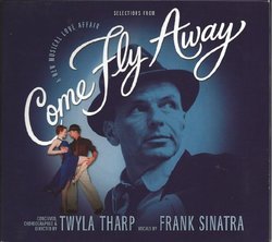 Come Fly Away, a New Musical By Twyla Tharp
