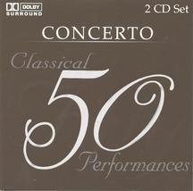 Concerto: 50 Classical Performances