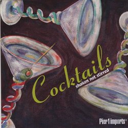 Cocktails: Shaken Not Stirred (Pier 1 Imports)