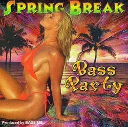 Spring Break Bass Party