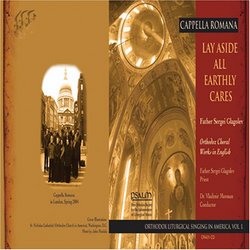 Lay Aside All Earthly Cares: Orthodox Choral Works in English