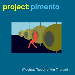 Magical Moods of the Theremin