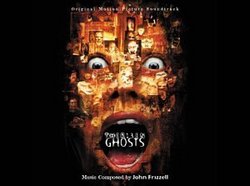 Thirteen Ghosts [Original Motion Picture Soundtrack]