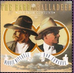 The Bard And The Balladeer: Live From Cowtown