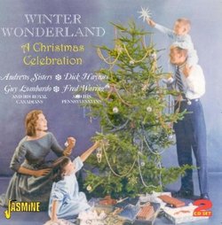 Winter Wonderland - A Christmas Celebration [ORIGINAL RECORDINGS REMASTERED]