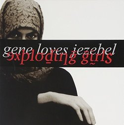 Exploding Girls by Gene Loves Jezebel (2003-08-12)