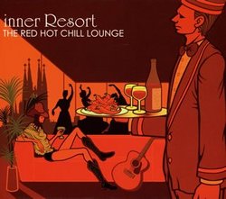 Inner Resort: The Red Hot Chill Lounge