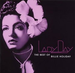 Lady Day: the Best of Billie Holiday