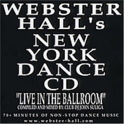 Webster Hall's New York Dance CD : Live In The Ballroom