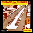 Cubans in Europe, Vol. 3: 1934-1954