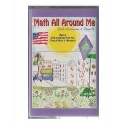 Math All Around Me:Making Early Childhood Math Fun Through Music 'N' Movement