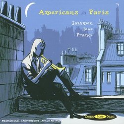 Americans in Paris: Jazzmen Love France [Audio CD] Various Artists