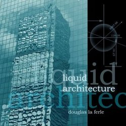 Liquid Architecture