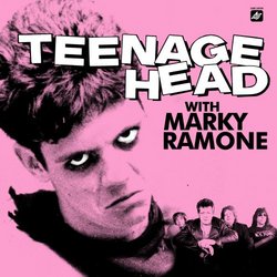 Teenage Head with Marky Ramone