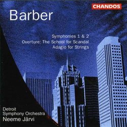Barber: Symphonies Nos. 1 & 2; The School for Scandal Overture; Adagio fort Strings