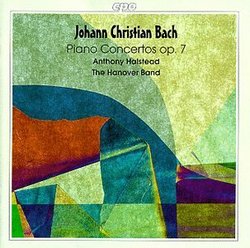 J. C. Bach: Piano Concertos: Op. 7, 1-6 / Halstead, The Hanover Band