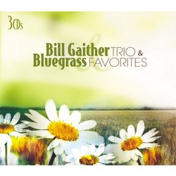 Bill Gaither & Bluegrass Favorites