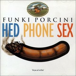 Hed Phone Sex