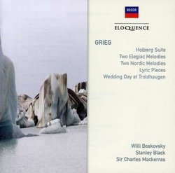 Grieg: Holberg Suite; Two Elegiac Melodies; Two Nordic Melodies; Etc.