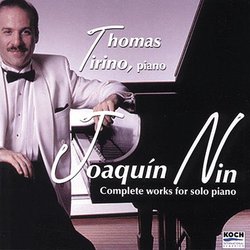 Joaquin Nin: The Complete Works for  Solo Piano