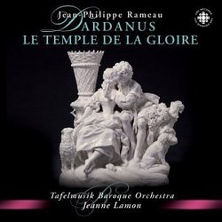 Rameau: Dardanus; Le Temple de la Gloire (Orchestral Suites)