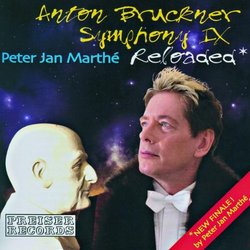 Anton Bruckner: Symphony 9 Reloaded