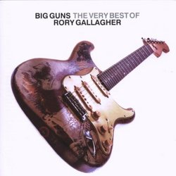 Big Guns: Best of Rory Gallagher