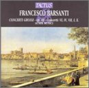 Barsanti: Concerti Grossi, Op. 3