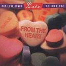 From the Heart 1: Pop Love Songs