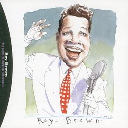 The Complete Imperial Recordings Of Roy Brown