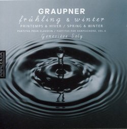 Graupner: Frühling & Winter Partitas for Harpsichord Vol.6