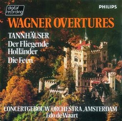 Wagner: Overtures (Tannhauser, Die Fliegende Hollander, Die Feen)