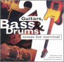 2 Guitars, Bass & Drums: Songs For Survival