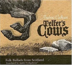 Telfer's Cows: Folk Ballads from Scotland