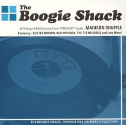 The Boogie Shack Madison Shuffle: 25 Vintage R&B Dancers from the Fire/Fury Vauts