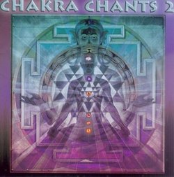 Chakra Chants 2