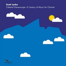 Celestial Dreamscape: A Century of Music for Clarinet