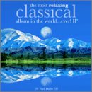 The Most Relaxing Classical Album In the World Ever, Volume II