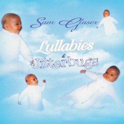 Lullabies & Jitterbugs