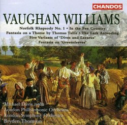 Ralph Vaughan Williams: Norfolk Rhapsody No. 1; In the Fen Country; Fantasia on a Theme by Thomas Tallis; etc.