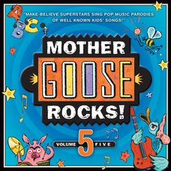 Mother Goose Rocks! Volume 5