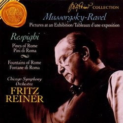 Mussorgsky-Ravel: Pictures at an Exhibition; Respighi: Pines of Rome, Fountains of Rome