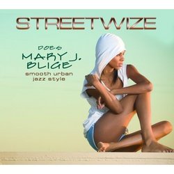 Streetwize Does Mary J Blige