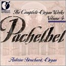 Pachelbel: The Complete Organ Works, Volume 4