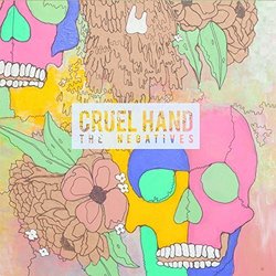 The Negatives by Cruel Hand [Music CD]