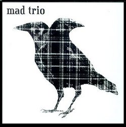 Mad Trio