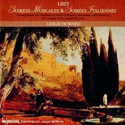 Liszt: Soirées Musicales & Soirées Italiennes