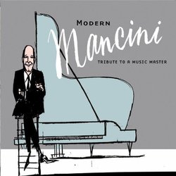 Modern Mancini : Tribute to a Music Master